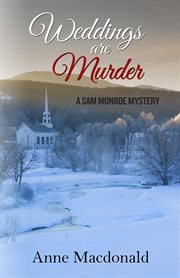 Weddings Are Murder : A Sam Monroe Mystery cover image