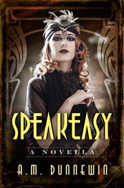 Speakeasy: a novella cover image