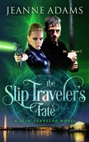 The slip traveler's fate cover image