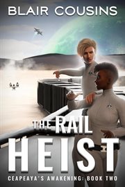 The rail heist cover image