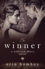 The winner: a ballroom dance novel cover image