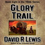Glory trail cover image