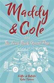 Maddie & cole vol. 1: the food truck grand prix cover image