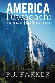 America túwaqachi: the saga of an american family cover image