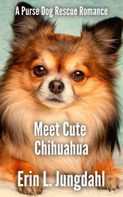 Meet Cute Chihuahua : Purse Dog Rescue cover image