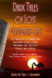 Dark tales of lost civilizations cover image