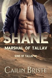 Shane : Marshal of Tallav. Sons of Tallav cover image