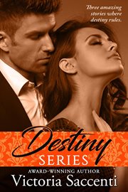 The destiny's series. the complete trilogy : Destiny's cover image