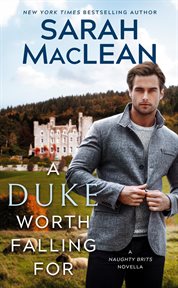 A Duke Worth Falling For : Secret Duke cover image