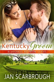 Kentucky Groom : Bluegrass Reunion cover image