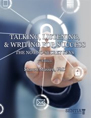 Talking, listening, & writing for success. The Not-so-Secret Keys cover image
