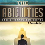 The abilities. Realize the Power Within You cover image