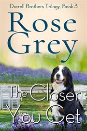 The Closer You Get cover image