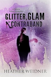Glam, glitter and contraband cover image