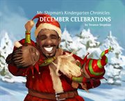 Mr. shipman's kindergarten chronicles: december celebrations cover image