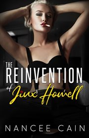 The Reinvention of Jinx Howell : Pine Bluff cover image