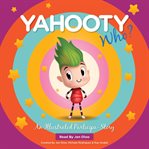 Yahooty who? : an illustrated participa-story cover image