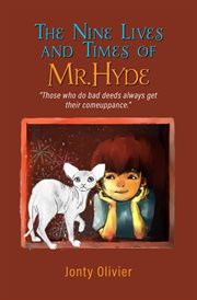 The nine lives and times of Mr. Hyde cover image