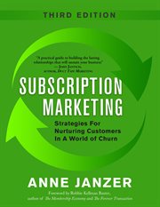 Subscription marketing : strategies for nurturing customers in a world of churn cover image