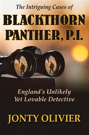 P.i.: england's unlikely yet lovable detective the intriguing cases of blackthorn panther cover image