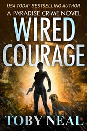 Wired Courage cover image