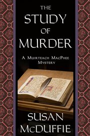 The study of murder : a Muirteach Macphee mystery cover image