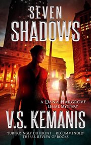 Seven shadows : a Dana Hargrove legal mystery cover image