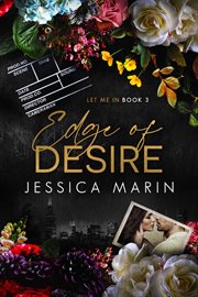 Edge of Desire : Let Me In cover image