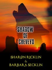 Shadow of Cheveyo cover image