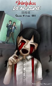 Onmyodo Case Files 001 -- Shinjuku Dead Zone cover image