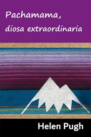 Pachamama, diosa extraordinaria cover image