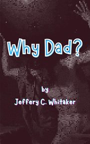 Why Dad? cover image