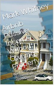 Airbnb and Vacation Rental Passive Income Without Owning Real Estate cover image
