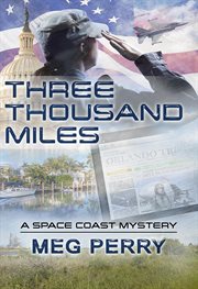 Three Thousand Miles : Space Coast Mysteries cover image