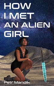 How I Met an Alien Girl cover image