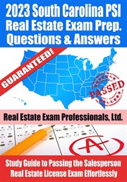 2023 South Carolina PSI Real Estate Exam Prep Questions & Answers : Study Guide to Passing the Sal cover image