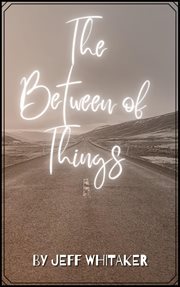 The Between of Things : [Un]poetic, #4 cover image