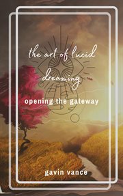 The Art of Lucid Dreaming cover image