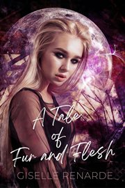 A tale of fur and flesh cover image