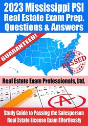 2023 Mississippi PSI Real Estate Exam Prep Questions & Answers : Study Guide to Passing the Salesper cover image
