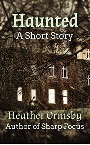 Haunted: A Short Story cover image