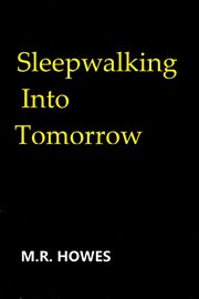 Sleepwalking Into Tomorrow cover image