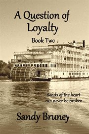 A Question of Loyalty Book Two cover image