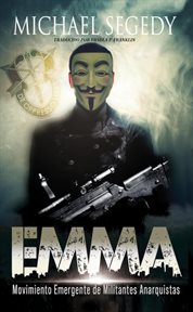 EMMA : Movimiento Emergente de Militantes Anarquistas cover image