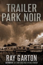Trailer Park Noir cover image