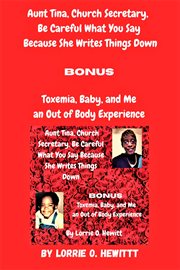 Aunt Tina, Church Secretary, Be Careful What You Say Because She Writes Things Down Bonus Toxemia cover image