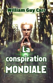 La conspiration mondiale cover image