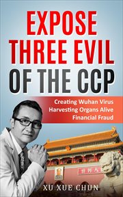 Expose Three Evil of the CCP cover image