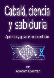 Cabalá, ciencia y sabiduría cover image