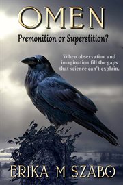 Omen: Premonition or Superstition? cover image
